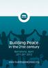 Building Peace in the 21st century. Barcelona, April 23 rd -25 th