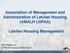 Association of Management and Administration of Latvian Housing (AMALH LNPAA) Latvian Housing Management