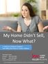 My Home Didn t Sell, Now What? A Guide to Getting Re-Inspired and Selling Your Home in Today s Market