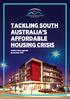 TACKLING SOUTH AUSTRALIA S AFFORDABLE HOUSING CRISIS