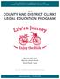 COUNTY AND DISTRICT CLERKS LEGAL EDUCATION PROGRAM. Enjoy the Ride. April 27 29, 2016 Marriott Austin North Round Rock, Texas