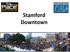 Stamford Downtown Comprises 20 Square Blocks