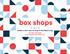 Unbox a new way to shop in the West Loop