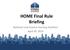HOME Final Rule Briefing. National Low-Income Housing Coalition April 29, 2014