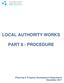 LOCAL AUTHORITY WORKS PART 8 - PROCEDURE