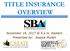 TITLE INSURANCE OVERVIEW. November 16, 9 a.m. Eastern Presented by: Jessica Mullen