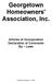 Georgetown Homeowners' Association, Inc. Articles of Incorporation Declaration of Covenants By Laws