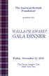 The American-Scottish Foundation. presents the WALLACE AWARD GALA DINNER. Friday, November 13, The Union League Club New York City