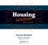 Housing. Selection. Renewals Workbook October 31 November 3 Step 1: Renewal Sign-Up. November 6 12 Step 2: Roommate Adds