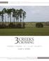 3CREEKS CROSSING 2,608 +/- ACRES PENNEY FARMS, FL / CLAY COUNTY. SREland.com/3Creeks COLDWELL BANKER COMMERCIAL SAUNDERS REAL ESTATE