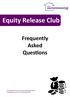 Equity Release Club. Frequently Asked Questions