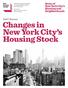 Changes in New York City s Housing Stock