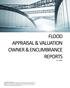 FLOOD APPRAISAL & VALUATION OWNER & ENCUMBRANCE REPORTS