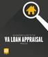 AN INSIDER S GUIDE TO THE VA LOAN APPRAISAL PROCESS AN INSIDERS GUIDE TO THE VA LOAN APPRAISAL PROCESS DidYouServe.