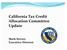 California Tax Credit Allocation Committee Update. Mark Stivers Executive Director