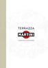 The Terrazza MARTINI A PLACE TO BE