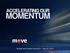 ACCELERATING OUR MOMENTUM. Analyst and Investor Day 2014 May 22, Move, Inc. All rights reserved. Do not copy or distribute.
