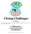 Closing Challenges. by Natalie Danielson Holmes Pt Dr NE Kirkland, WA