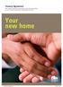 Your new home. Tenancy Agreement