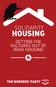 HOUSING THE WORKERS PARTY