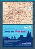 Jump on. Visit York. From only 10 single or 15 return.* It s easy to visit York from Leeds Bradford International Airport.