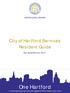 One Hartford. City of Hartford Services Resident Guide. Fall and Winter 2017 MAYOR LUKE A. BRONIN