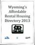 Wyoming's. Affordable Rental Housing Directory 2013