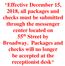 *Effective December 15, 2018, all packages and checks must be submitted through the messenger center located on 55 th Street by Broadway.