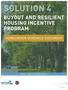 SOLUTION 4 BUYOUT AND RESILIENT HOUSING INCENTIVE PROGRAM HOMEOWNER GUIDANCE DOCUMENT BUYOUT RESILIENT HOUSING INCENTIVE