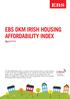EBS DKM IRISH HOUSING AFFORDABILITY INDEX