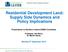 Residential Development Land: Supply Side Dynamics and Policy Implications