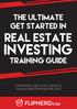 THE ULTIMATE GET STARTED IN REAL ESTATE INVESTING TRAINING GUIDE SUPPLEMENTAL GUIDE, TOOLS, CONTRACTS, CHECKLISTS AND OTHER AWESOME TOOLS