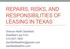 REPAIRS, RISKS, AND RESPONSIBILITIES OF LEASING IN TEXAS