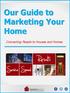 Our Guide to Marketing Your Home. Connecting People to Houses and Homes