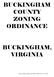 BUCKINGHAM COUNTY ZONING ORDINANCE BUCKINGHAM, VIRGINIA