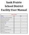 Sauk Prairie School District Facility User Manual
