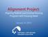 Alignment Project: Aligning Federal Low Income Housing Program with Housing Need. January 14, 2015