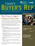 BUYER S REP TODAY S. The Price Is Right. page 4. page 7. Essentials for Buyer s Reps LOOK INSIDE... 5 Things You May Not Know about RPR